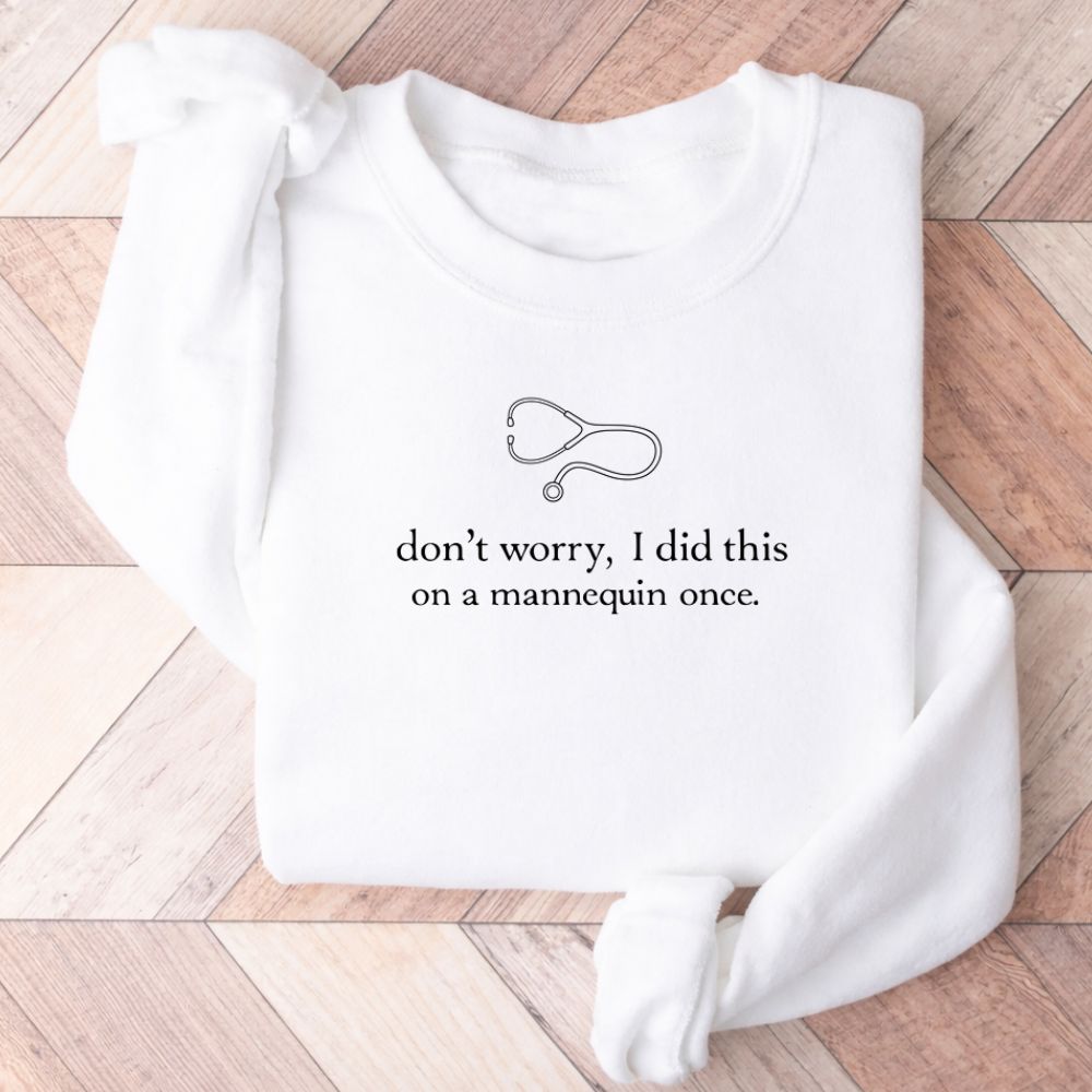 Don't Worry Sweatshirt